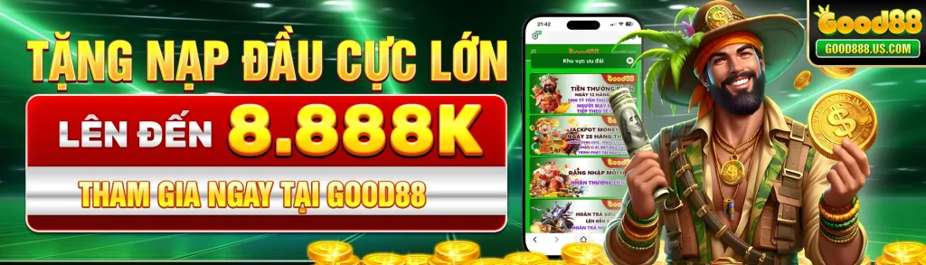 Khuyến mãi nạp tiền lớn tại Good88
