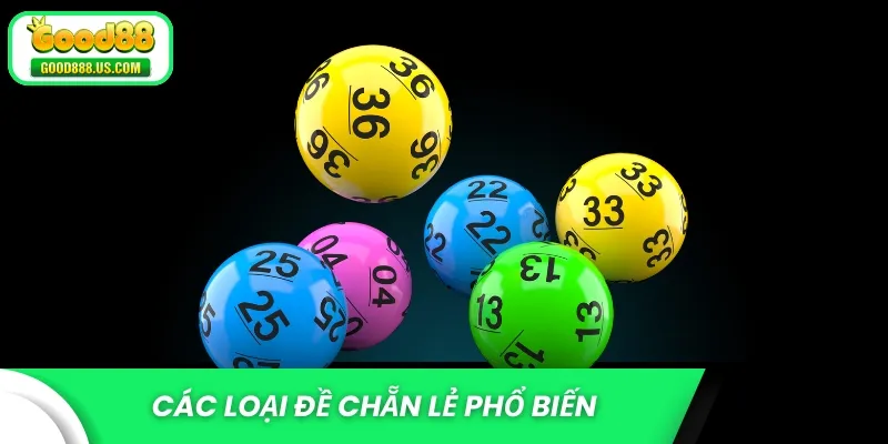 Các loại đề chẵn lẻ phổ biến