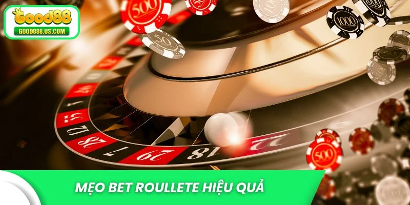 Mẹo bet roullete hiệu quả