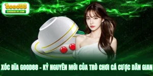 Xóc Đĩa Good88 - Kỷ Nguyên Mới Của Trò Chơi Cá Cược Dân Gian
